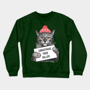 Christmas tree killer Crewneck Sweatshirt